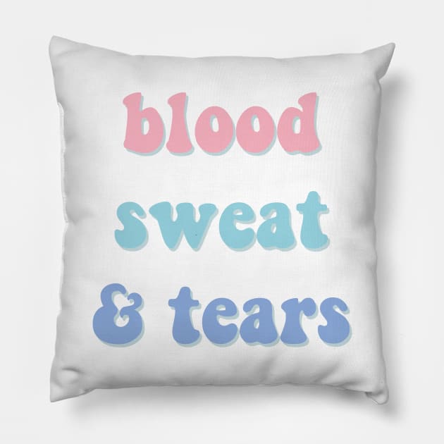 Blood sweat and tears pastel text - BTS Pillow by Oricca