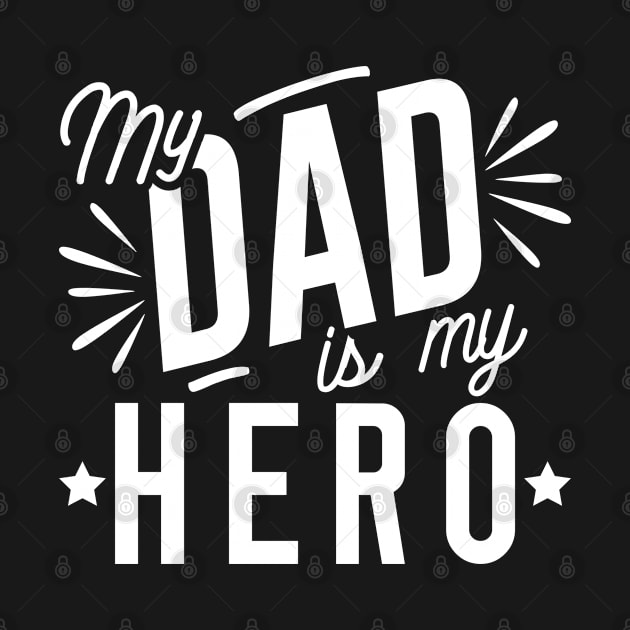 My Dad Is My Hero by Cherrific