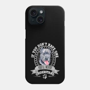 If You Don't Have One You'll Never Understand Funny Cane Corso owner Phone Case