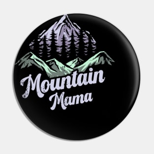 Mountain Mama Camping Mothers Day Pin