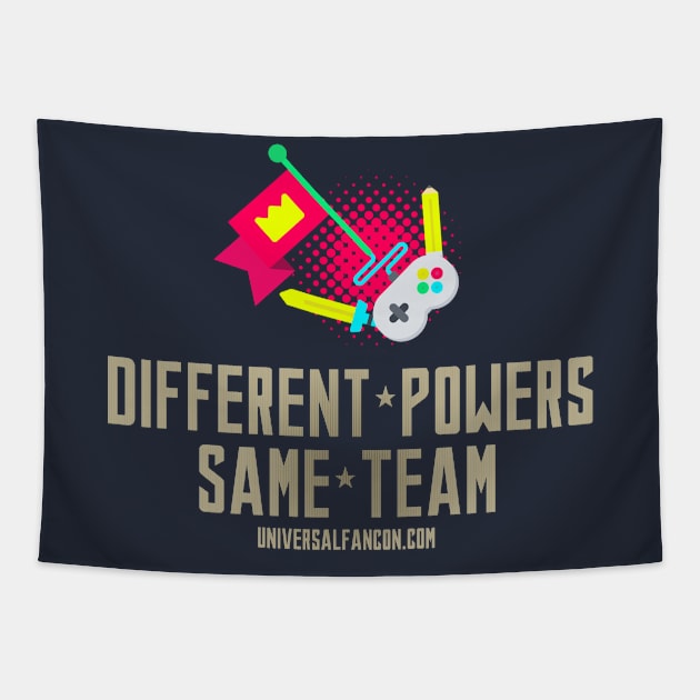 Different Powers Same Team Tee 2 Tapestry by universalfancon