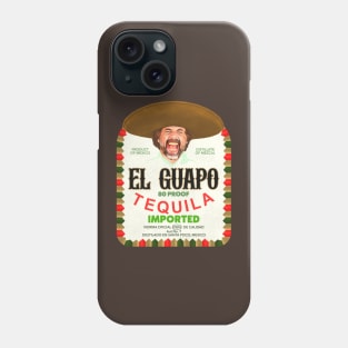 El Guapo Tequila Phone Case