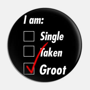 Single Taken Groot Pin