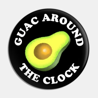 Guac Around The Clock Pin