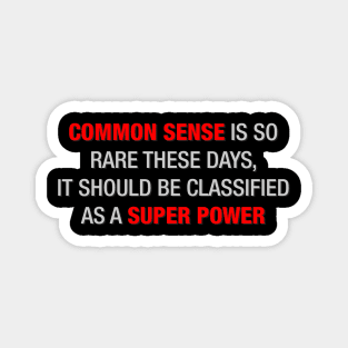 Common Sense Magnet