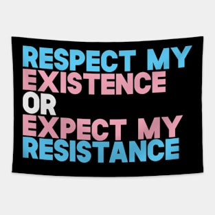 Respect My Existence Or Expect my Resistance Tapestry