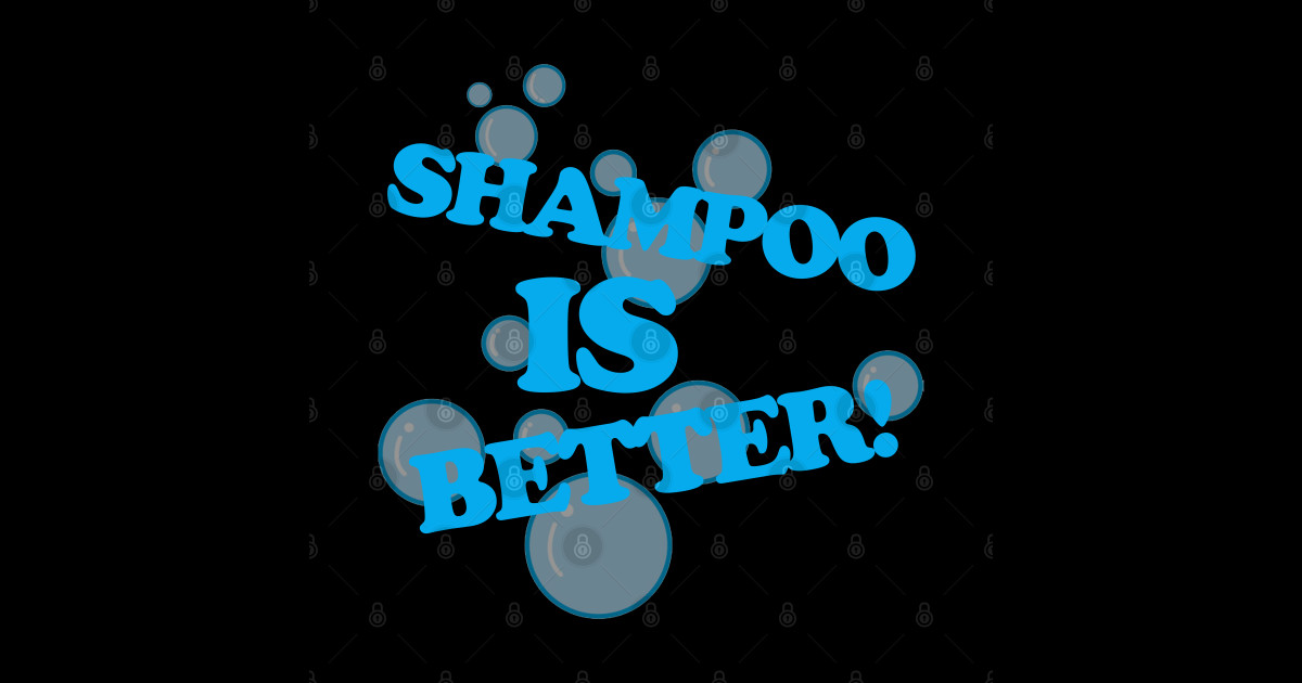Shampoo is Better! Billy Madison Sticker TeePublic