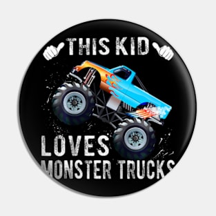 Kids This Kid Loves Monster Trucks Boys and Girls Pin