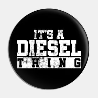 it's a diesel things Pin