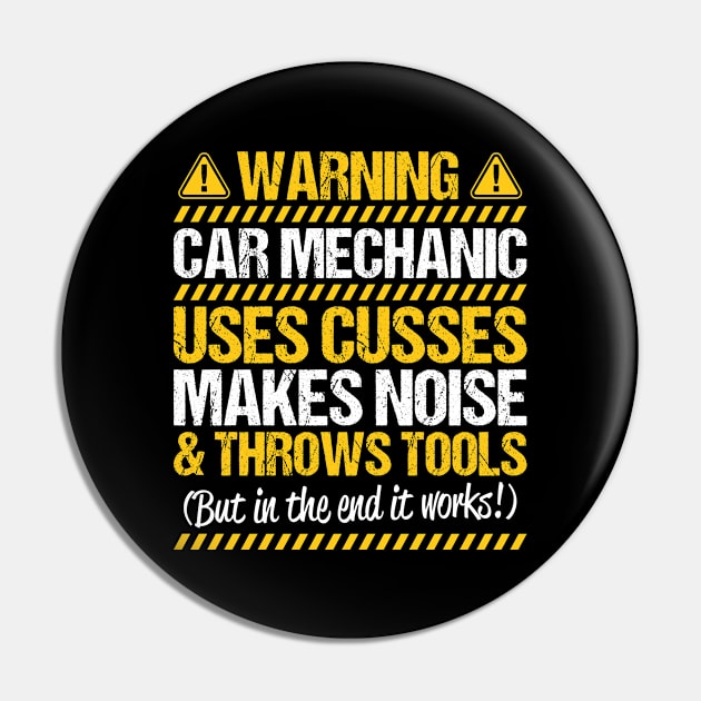 Car Mechanic Auto Mechanic Gift Present Warning Pin by Krautshirts