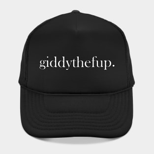 giddythefup horse racing funny gift Hat