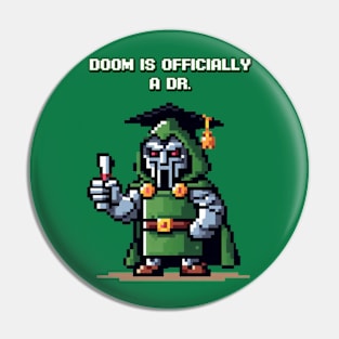 Doom is Officially a Dr. Pin