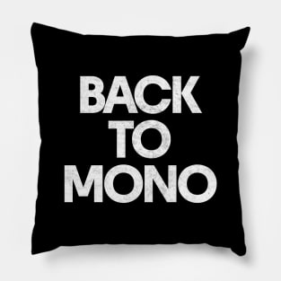 Back To Mono Pillow