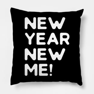 New Year New Me Pillow