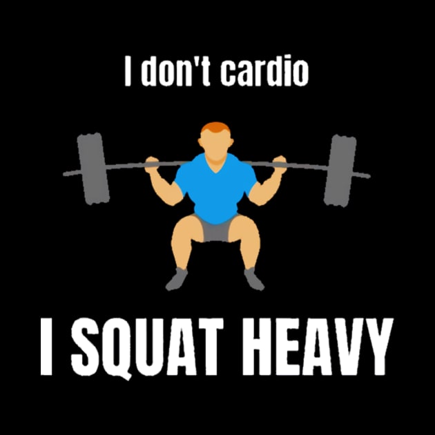 No Cardio Only Squat by Terrymatheny