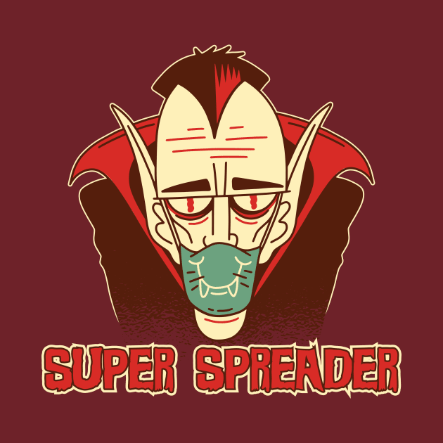 Dracula, the Super Spreader by SLAG_Creative