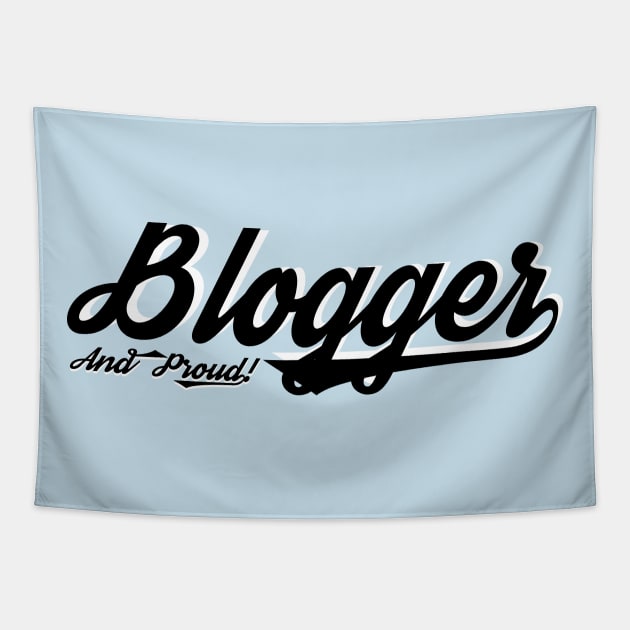 Blogger and Proud! Tapestry by AshStore