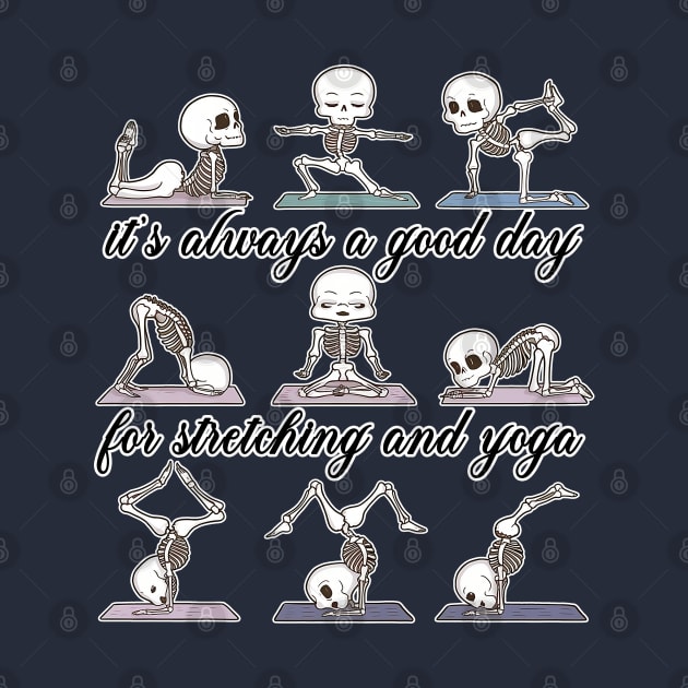 Skeleton - It's always a good day for stretching and yoga by QuirkyCil