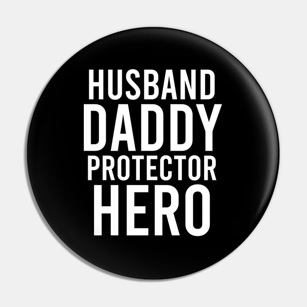 Husband Daddy Protector Hero Pin by creativeKh