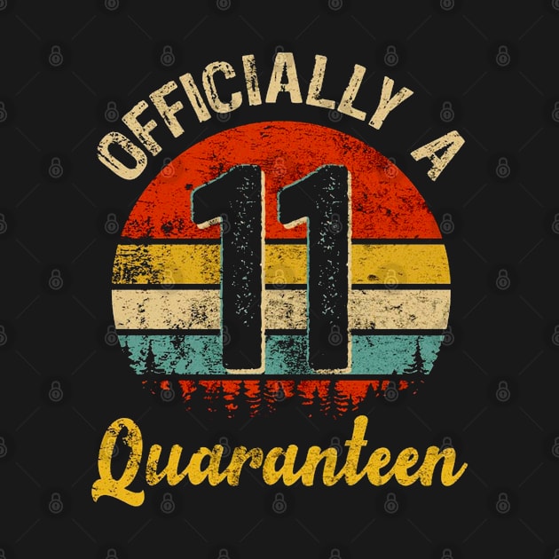 Officially A 11 Quaranteen Vintage Birthday by DAN LE