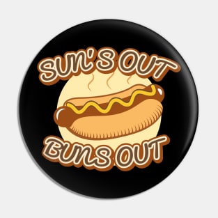 Sun’s Out Buns Out Pin