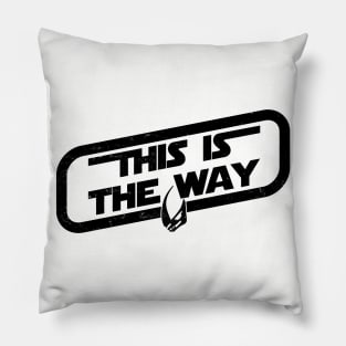 This Is The Way Pillow