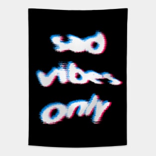 Sad Vibes Only / Glitch Typography Design Tapestry