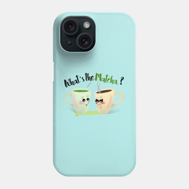 What's the Matcha? Phone Case by LadyTPowers