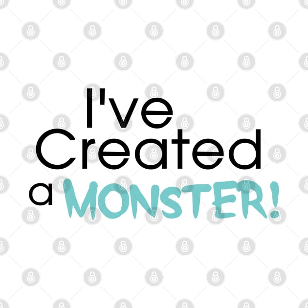 I've Created a Monster - Aqua Adult v1 by hawkadoodledoo