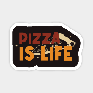 Pizza is Life Magnet