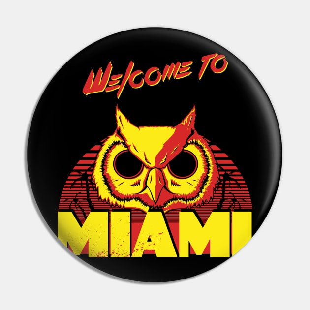 Welcome to Miami - III - Rasmus Pin by oeightfive