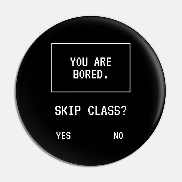 School Class Study Funny Joke Cute Happy Fun Sarcastic Gaming Art Birthday Gift Pin by EpsilonEridani