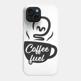 Coffee Fuel Phone Case