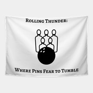 Rolling Thunder: Where Pins Fear to Tumble Bowling Tapestry