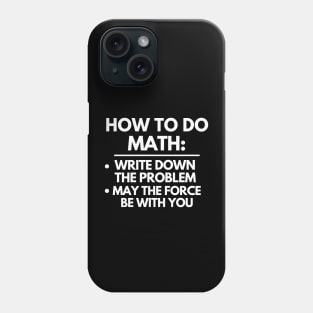 How to do math Phone Case