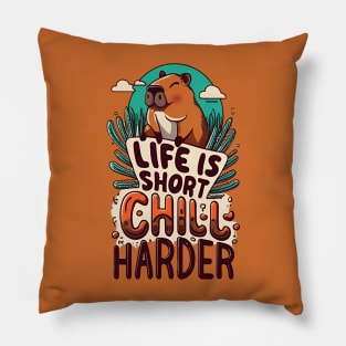 Capybara "Life is short, chill harder" Pillow