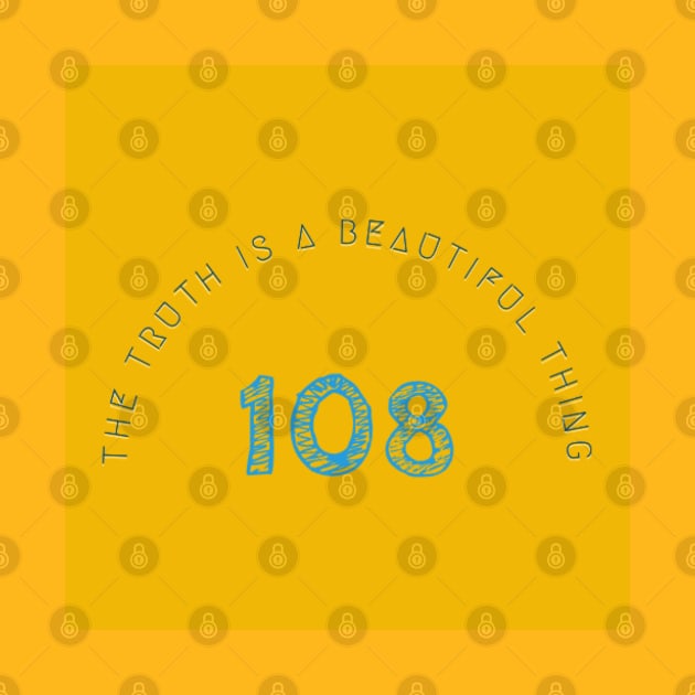 The Truth Is A Beautiful Thing 2 by 108 Recordings