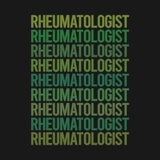 Green Text - Rheumatologist T-Shirt