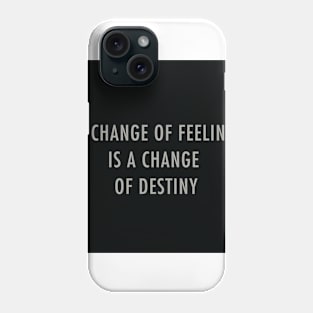 A change of feeling Phone Case