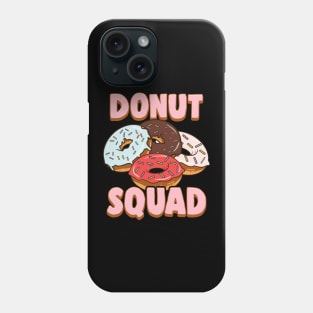 Donut Squad Donut Lover Breakfast Food Pun Phone Case