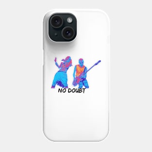 no doubt Phone Case