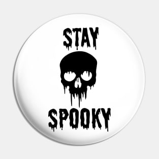 Stay Spooky Pin