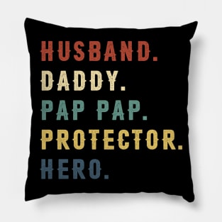 Husband Daddy Pap Pap Protector Hero Dad Gift Fathers Day Pillow