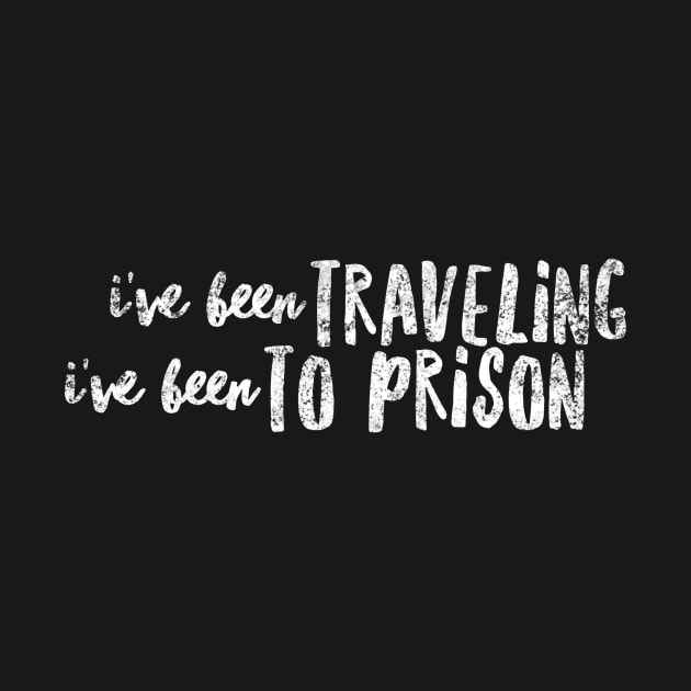 I've been traveling I've been to prison by mivpiv