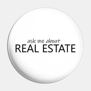 Ask Me About Real Estate Pin