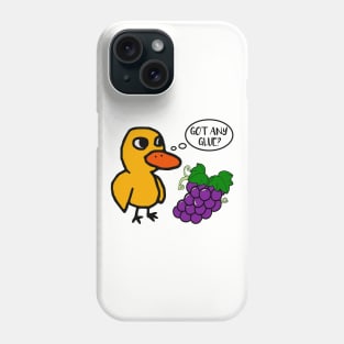 Got Any Grapes Duck Song Phone Case