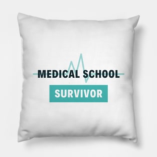 Medical School Survivor  text design,  would make a great gift for Doctors or other Medical Staff! Pillow