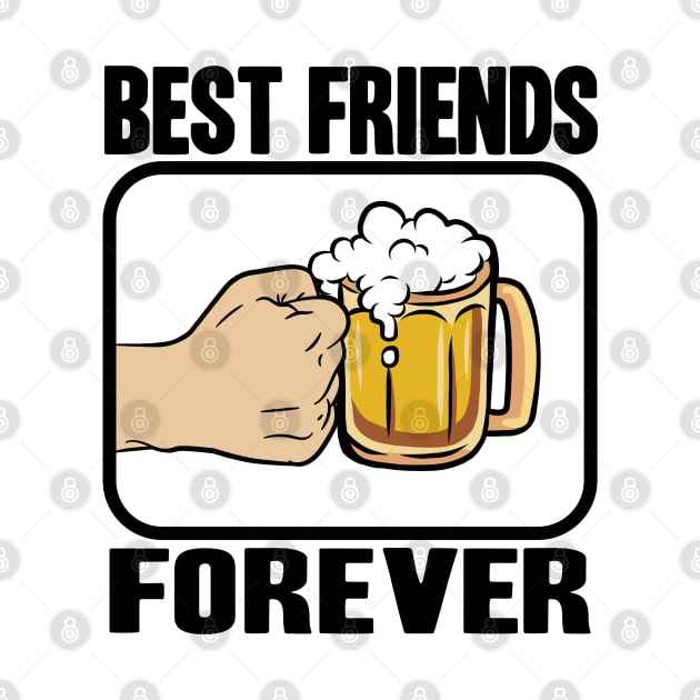 Best Beer Friends Forever Funny Alcohol Buddy Booze by Kuehni