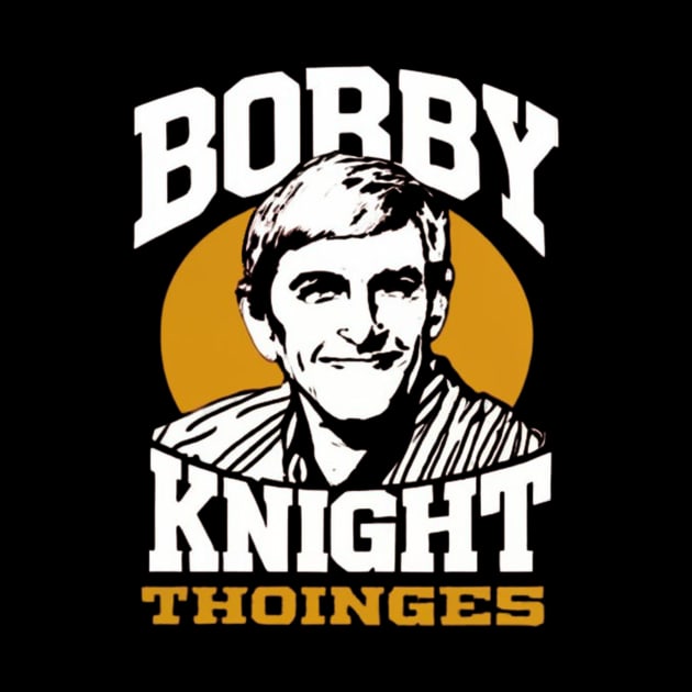 Bobby Knight Vintage by  El-Aal