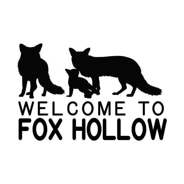 Welcome to Fox Hollow by Martin & Brice